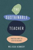 The Sustainable Teacher (eBook, ePUB)