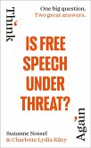 Is Free Speech Under Threat? (eBook, ePUB) Is Free Speech Under Threat? (eBook, ePUB)