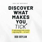 Discover What Makes You Tick (eBook, ePUB)