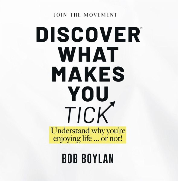 Discover What Makes You Tick (eBook, ePUB) Discover What Makes You Tick (eBook, ePUB)