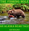 The Fishing Hole ... An Alaska Bear... - Bild 1
