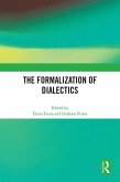 The Formalization of Dialectics (eBook, ePUB)