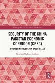 Security of the China Pakistan Economic Corridor (CPEC) (eBook, PDF)