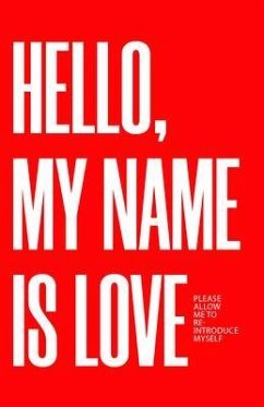 Hello, My Name Is Love (eBook, ePUB) - Kaighen, Joshua