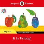 Ladybird Readers Beginner Level - Eric Carle - It is Friday! (ELT Graded Reader) (eBook, ePUB)