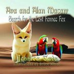 Ava and Alan Macaw Search for the Lost the Fennec Fox (eBook, ePUB)