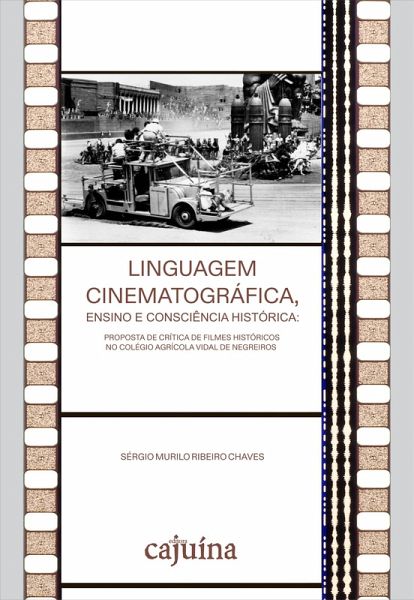 Linguagem cinematográfica, ensino e consciência histórica (eBook, ePUB) Linguagem cinematográfica, ensino e consciência histórica (eBook, ePUB)