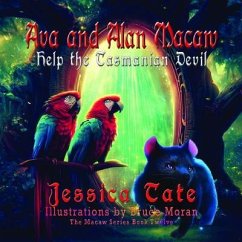 Ava and Alan Macaw Help the Tasmanian Devil (eBook, ePUB) - Tate, Jessica