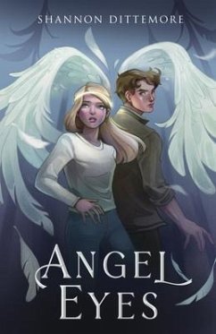 Angel Eyes (eBook, ePUB) - Dittemore, Shannon