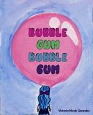 Bubble Gum Bubble Gum (eBook, ePUB)