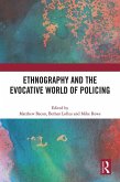 Ethnography and the Evocative World of Policing (eBook, ePUB)