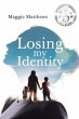 Losing my Identity (eBook, ePUB) - Bild 1