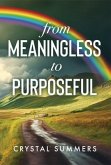 From Meaningless to Purposeful (eBook, ePUB) From Meaningless to Purposeful (eBook, ePUB)
