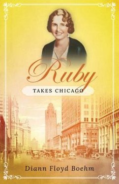 Ruby Takes Chicago (eBook, ePUB) - Floyd Boehm, Diann