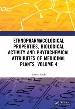 Ethnopharmacological Properties, Biological Activity and Phytochemical Attributes of Medicinal Plants Volume 4 (eBook, ePUB) - Singh, Bharat