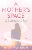 A Mother's Space (eBook, ePUB)
