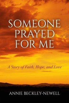 Someone Prayed for Me (eBook, ePUB) - Beckley-Newell, Annie