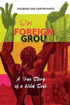 On Foreign Ground (eBook, ePUB) - Zanten Hayes, Ingeborg van