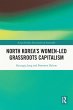 North Korea's Women-led Grassroots... - Bild 1