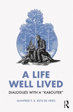 A Life Well Lived (eBook, ePUB) - Kets De Vries, Manfred F. R.