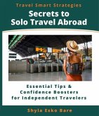 Secrets to Solo Travel Abroad (eBook, ePUB)