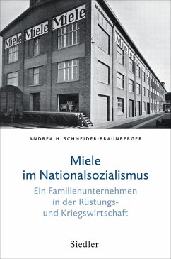 Miele im Nationalsozialismus (eBook, ePUB) - Schneider-Braunberger, Andrea H.