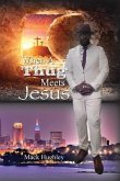 When A Thug Meets Jesus (eBook, ePUB)