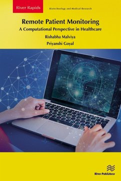 Remote Patient Monitoring: A Computational Perspective in Healthcare (eBook, ePUB) - Malviya, Rishabha; Goyal, Priyanshi