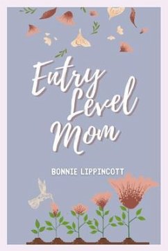 Entry Level Mom (eBook, ePUB) - Lippincott, Bonnie