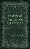 The Grimoire of Forgotten Fairytales (eBook, ePUB)