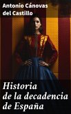 Historia de la decadencia de España (eBook, ePUB)