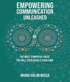 Empowering Communication Unleashed (eBook, ePUB)