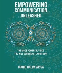 Empowering Communication Unleashed (eBook, ePUB) - Wissa, Mario Halim