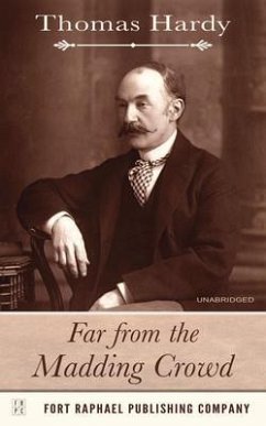 Far from the Madding Crowd - Unabridged (eBook, ePUB) - Hardy, Thomas