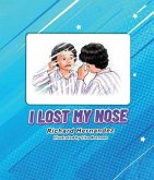 I Lost My Nose (eBook, ePUB)