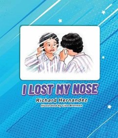 I Lost My Nose (eBook, ePUB) - Hernandez, Richard