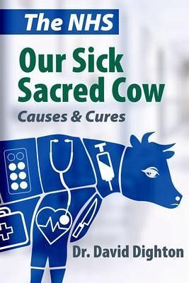 The NHS. Our Sick Sacred Cow (eBook, ePUB)