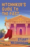 The Hitchhiker's Guide to the Past (eBook, ePUB)