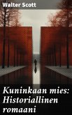 Kuninkaan mies: Historiallinen romaani (eBook, ePUB)