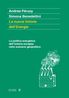 La nuova Unione dell’Energia (eBook, ePUB) - Benedettini, Simona; Péruzy, Andrea