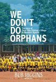 We Don't Do Orphans (eBook, ePUB)