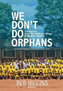 We Don't Do Orphans (eBook, ePUB) - Higgins, Robert