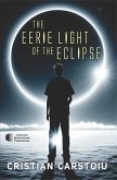 The Eerie Light of the Eclipse (eBook, ePUB) The Eerie Light of the Eclipse (eBook, ePUB)