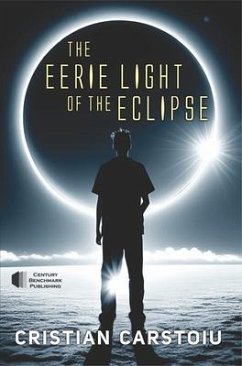 The Eerie Light of the Eclipse (eBook, ePUB) - Carstoiu, Cristian