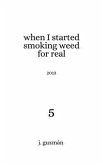 When I Started Smoking Weed for Real (eBook, ePUB)