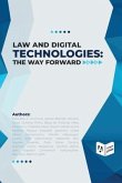 Law and Digital Technologies - The Way Forward (eBook, ePUB)
