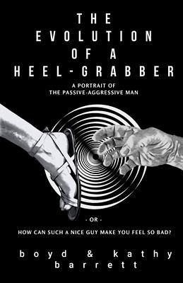 The Evolution of a Heel-Grabber (eBook, ePUB)