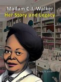 Madam C. J. Walker Her Story and Legacy (eBook, ePUB)