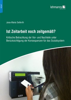 Ist Zeitarbeit noch zeitgemäß? (eBook, PDF) - Seiferth, Jana-Maria