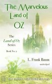 The Marvelous Land of Oz - The Land of Oz Series, Book #2 - Unabridged (eBook, ePUB)
